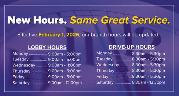 Branch Hours Change effective 2-1-2026